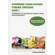 Planowanie i ocena sposobu żywienia Ćwiczenia Część 1: Kwalifikacja T.15 Organizacja żywienia i usług gastronomicznych - 802715i.jpg