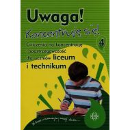 Uwaga Koncentruję się 4: Ćwiczenia na koncentrację i spostrzegawczość dla uczniów liceum i technikum - 806417i.jpg