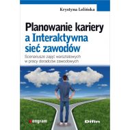 Planowanie kariery a Interaktywna sieć zawodów: Scenariusze zajęć warsztatowych w pracy doradców zawodowych - 807928i.jpg