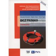 Bez paniki! Edukacja dla bezpieczeństwa Podręcznik wieloletni Zakres podstawowy: Szkoła ponadgimnazjalna - 812397i.jpg