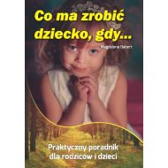 Co ma zrobić dziecko, gdy... - 814920i.jpg