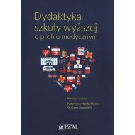 Dydaktyka szkoły wyższej o profilu medycznym - 821394i.jpg