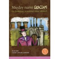 Między nami graczami Charlie i fabryka czekolady: Gry dydaktyczne na motywach lektur szkolnych - 823589i.jpg