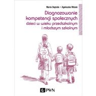 Diagnozowanie kompetencji społecznych: dzieci w wieku przedszkolnym i młodszym szkolnym - 824988i.jpg