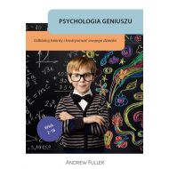 Psychologia geniuszu: Odblokuj wrodzone talenty i kreatywność swojego dziecka - 829628i.jpg