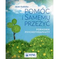 Pomóc i samemu przeżyć Poradnik psychoterapeuty - 832391i.jpg