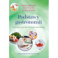 Podstawy gastronomii: Od żywności do turystyki kulinarnej - 834301i.jpg