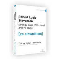 Strange Case of Dr Jekyll and Mr Hyde. Doktor Jekyll i Pan Hyde z podręcznym słownikiem angielsko-polskim - 835522i.jpg