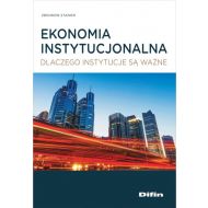 Ekonomia instytucjonalna: Dlaczego instytucje są ważne - 843629i.jpg