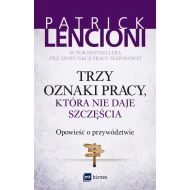 Trzy oznaki pracy, która nie daje szczęścia: Opowieść o przywództwie - 844049i.jpg