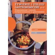 Żywienie i usługi gastronomiczne Część IV Wyposażenie i zasady bezpieczeństwa w gastronomii - 853953i.jpg