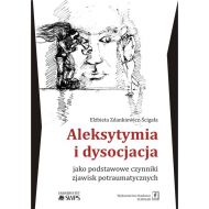 Aleksytymia i dysocjacja jako podstawowe czynniki zjawisk potraumatycznych - 856520i.jpg