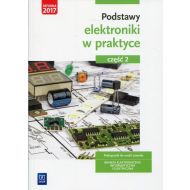 Podstawy elektroniki w praktyce Podręcznik do nauki zawodu Część 2: Branża elektroniczna, informatyczna i elektryczna - 867037i.jpg