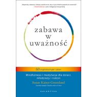 Zabawa w uważność 60 oryginalnych gier i zabaw: Mindfulness i medytacja dla dzieci, młodzieży i rodzin. - 868047i.jpg