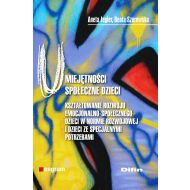 Umiejętności społeczne dzieci: Kształtowanie rozwoju emocjonalno-społecznego dzieci w normie rozwojowej i dzieci ze specjalnymi pot - 872310i.jpg