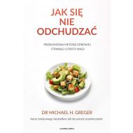 Jak się nie odchudzać: Przełomowa metoda zdrowej i trwałej utraty wagi - 87456a01041ks.jpg