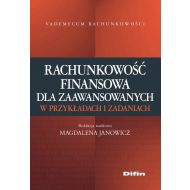 Rachunkowość finansowa dla zaawansowanych w przykładach i zadaniach - 876004i.jpg