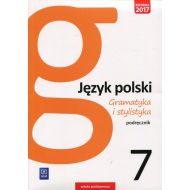 Gramatyka i stylistyka Język polski 7 Podręcznik: Szkoła podstawowa - 876282i.jpg