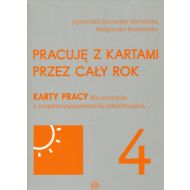 Pracuję z kartami przez cały rok Część 4: Karty pracy dla uczniów z niepełnosprawnością intelektualną - 882129i.jpg