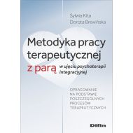 Metodyka pracy terapeutycznej z parą w ujęciu psychoterapii integracyjnej - 88252a01644ks.jpg