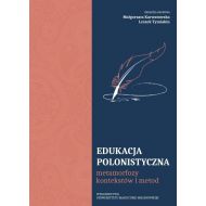 Edukacja polonistyczna: metamorfozy kontekstów i metod - 886785i.jpg