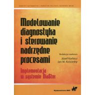 Modelowanie, diagnostyka i sterowanie nadrzędne procesami: Implementacja w systemie DiaSter - 888009i.jpg