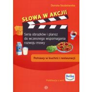 Słowa w akcji Potrawy w kuchni i restauracji: Seria obrazków i plansz do wczesnego wspomagania rozwoju mowy - 890580i.jpg