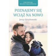 Poznajemy się wciąż na nowo - 891623i.jpg