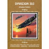Dywizjon 303 Arkadego Fiedlera: Streszczenie Analiza Interpretacja - 912033i.jpg