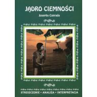 Jądro ciemności Josepha Conrada: Streszczenie Analiza Interpretacja - 912034i.jpg