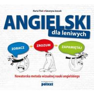 Angielski dla leniwych: Zobacz – Zrozum – Zapamiętaj. Nowatorska metoda wizualnej nauki angielskiego - 914632i.jpg