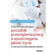 Czynniki warunkujące poczucie przeciążenia pracą a spostrzegana jakość życia w okresie środkowej dor - 91941a01644ks.jpg