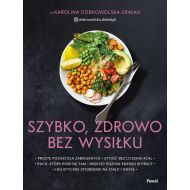 Szybko, zdrowo, bez wysiłku. Proste posiłki dla zabieganych - 92258b02085ks.jpg