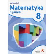 Matematyka z plusem 8 Zbiór zadań - 923779i.jpg