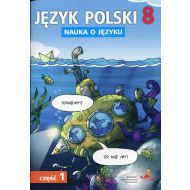 Język polski 8 Nauka o języku Część 1: Szkoła podstawowa - 923783i.jpg