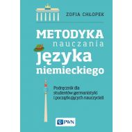 Metodyka nauczania języka niemieckiego: Podręcznik dla studentów germanistyki oraz początkujących nauczycieli - 927682i.jpg