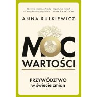 Moc wartości. Przywództwo w świecie zmian - 92861b02494ks.jpg