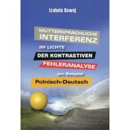 Muttersprachliche Interferenz im Lichte der kontrastiven Fehleranalyse am Beispiel Polnisch-DeutschMuttersprachliche Interferenz im Lichte der kontrastiven Fehleranalyse am Beispiel Polnisch-Deutsch - 938975i.jpg