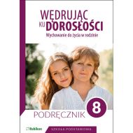 Wędrując ku dorosłości Podręcznik dla klasy 8 szkoły podstawowej: Wychowanie do życia w rodzinie. - 939966i.jpg