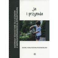 Ja i przyroda: Materiały edukacyjne dla uczniów z niepełnosprawnością intelektualną. - 940599i.jpg