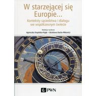 W starzejącej się Europie...: Konteksty sąsiedztwa i dialogu we współczesnym świecie - 941129i.jpg