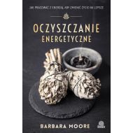 Oczyszczanie energetyczne: Jak pracować z energią aby zmienić życie na lepsze - 944987i.jpg