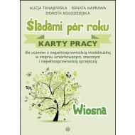 Śladami pór roku Wiosna: Karty pracy dla uczniów z niepełnosprawnością intelektualną w stopniu umiarkowanym, znacznym i niepełnosprawnością sprzężoną - 948004i.jpg