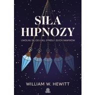 Siła hipnozy: Uwolnij się od lęku, stresu i złych nawyków - 94820b02562ks.jpg