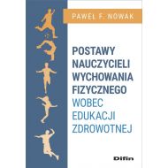 Postawy nauczycieli wychowania fizycznego wobec edukacji zdrowotnej - 96398501644ks.jpg