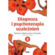 Diagnoza i psychoterapia uzależnień tom 1 - 96412b00218ks.jpg