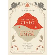 Wschodnie ciało, zachodni umysł Psychologia a system czakr jako droga do jaźni - 96528b00192ks.jpg