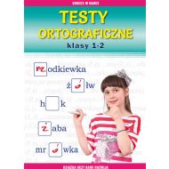 Testy ortograficzne. Klasy 1-2: Książka uczy, bawi, rozwija - 96658902944ks.jpg