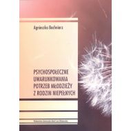 Psychospołeczne uwarunkowania potrzeb młodzieży z rodzin niepełnych - 97218900201ks.jpg