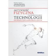 Aktywność fizyczna z wykorzystaniem technologii informacyjno-komunikacyjnych - 97286601644ks.jpg